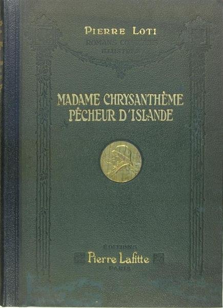 Madame Chrysanthème - Pêcheur d’Islande