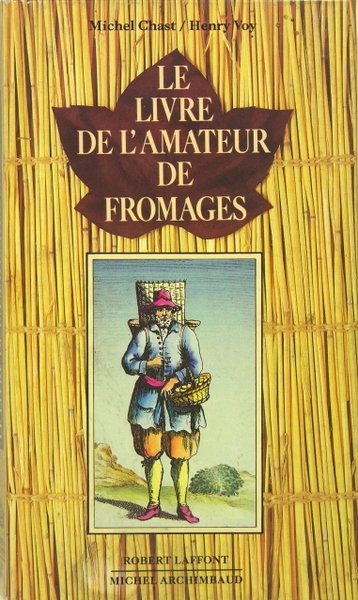 Le livre de l’amateur de fromages.