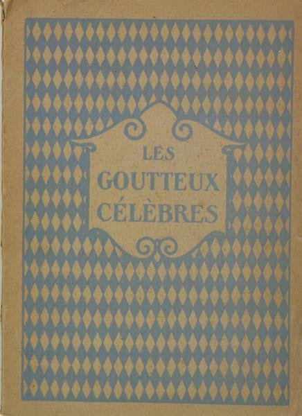 Les goutteux célèbres