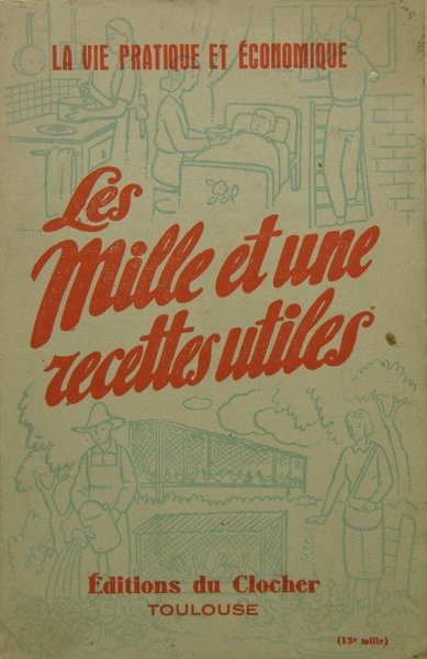 Les mille et une recettes utiles