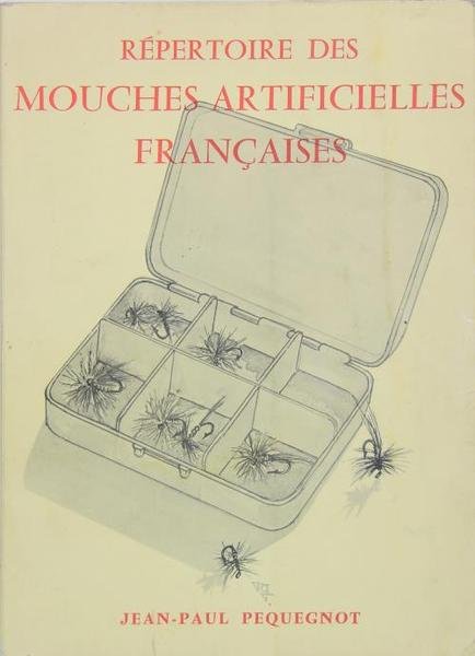 Répertoire des mouches artificielles françaises.