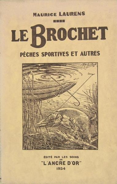 LE BROCHET. Pêches sportives et autres.