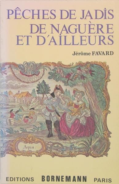 Pêches de jadis de naguère et d'ailleurs