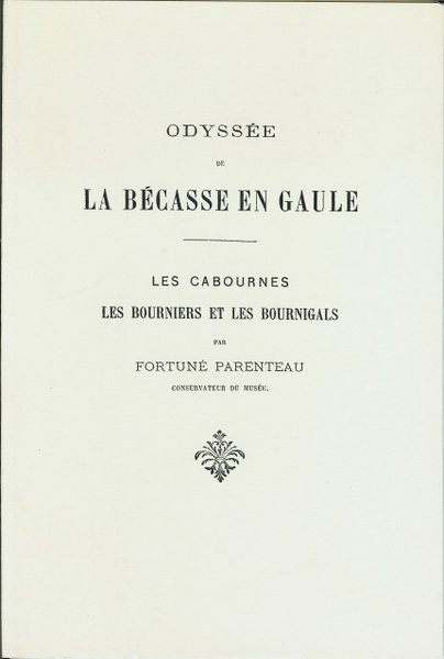 Odyssée de la Bécasse en Gaule - Les cabournes, les …