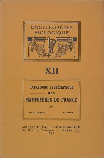 Catalogue systématique dees mamifères de France.
