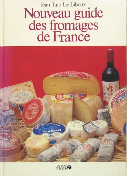 Nouveau guide des fromages de France