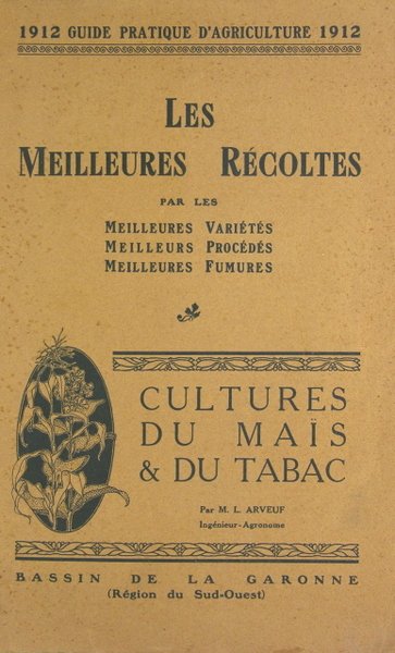 Cultures du MAIS et du TABAC - les meilleures variétés, …