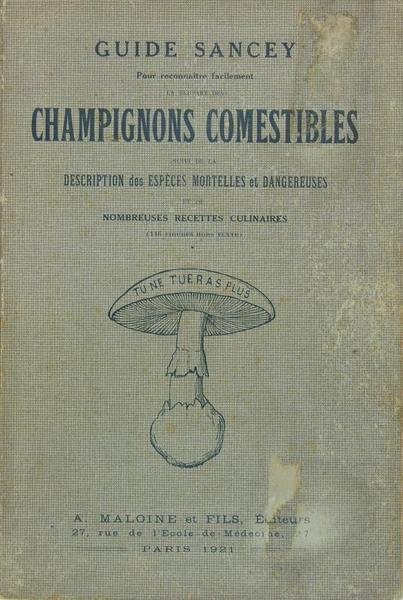 CHAMPIGNONS COMESTIBLES suivi de la Description des espèces mortelles et …