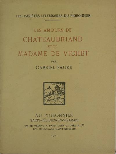 Les amours de CHATEAUBRIAND et de MADAME DE VICHET