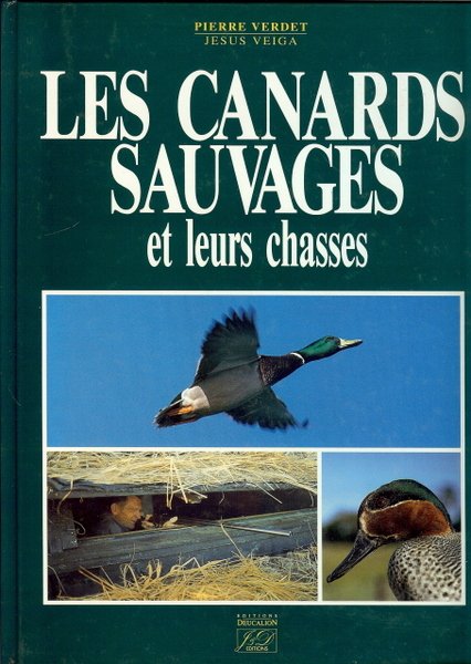 LES CANARDS SAUVAGES et leurs chasses