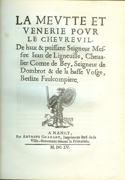 La meute et vénerie de haut et puissant seigneur.