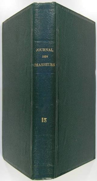 Journal des chasseurs, oct 1848 à Septembre 1849 (13è volume)