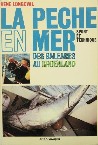La pêche en mer des Baléares au Groenland - sport …