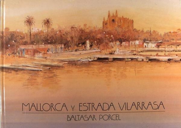 Mallorca y Estrad Vilarrasa
