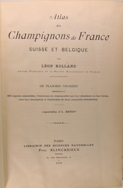 Atlas des champignons de France, Suisse et Belgique.