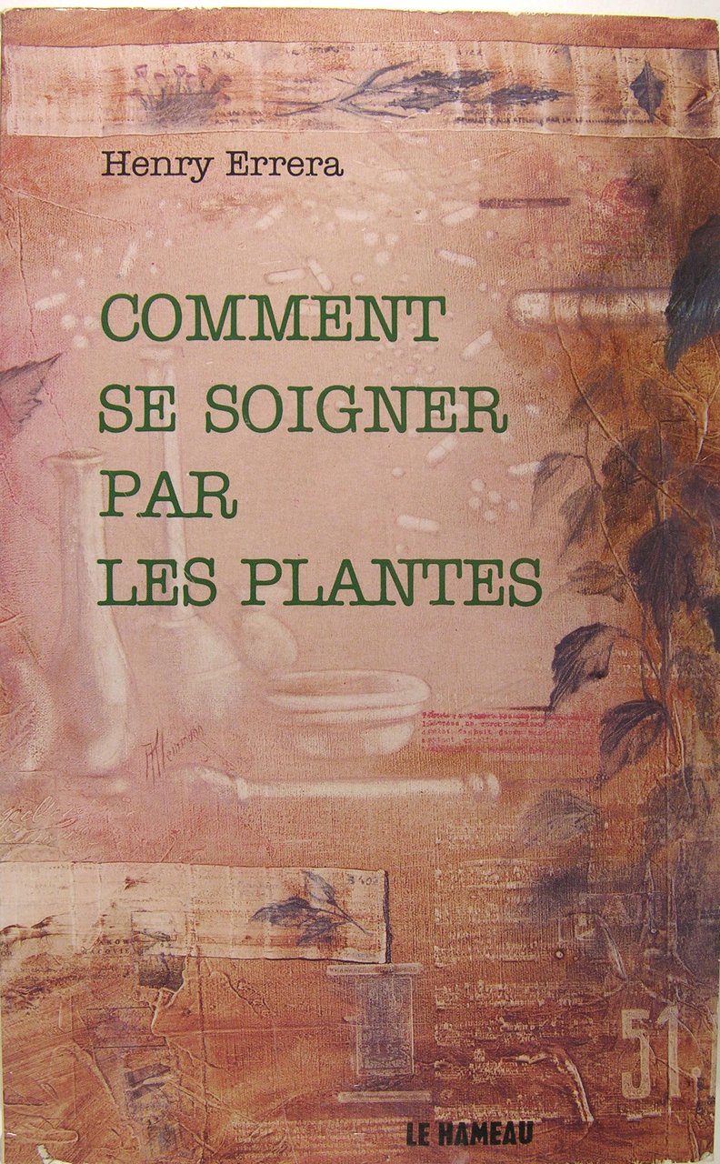 Comment se soigner par les plantes