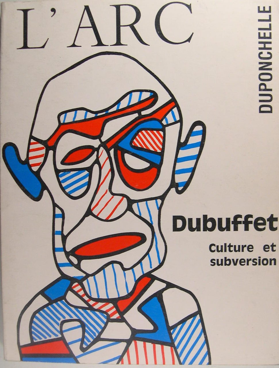 Dubuffet - Culture et subversion.