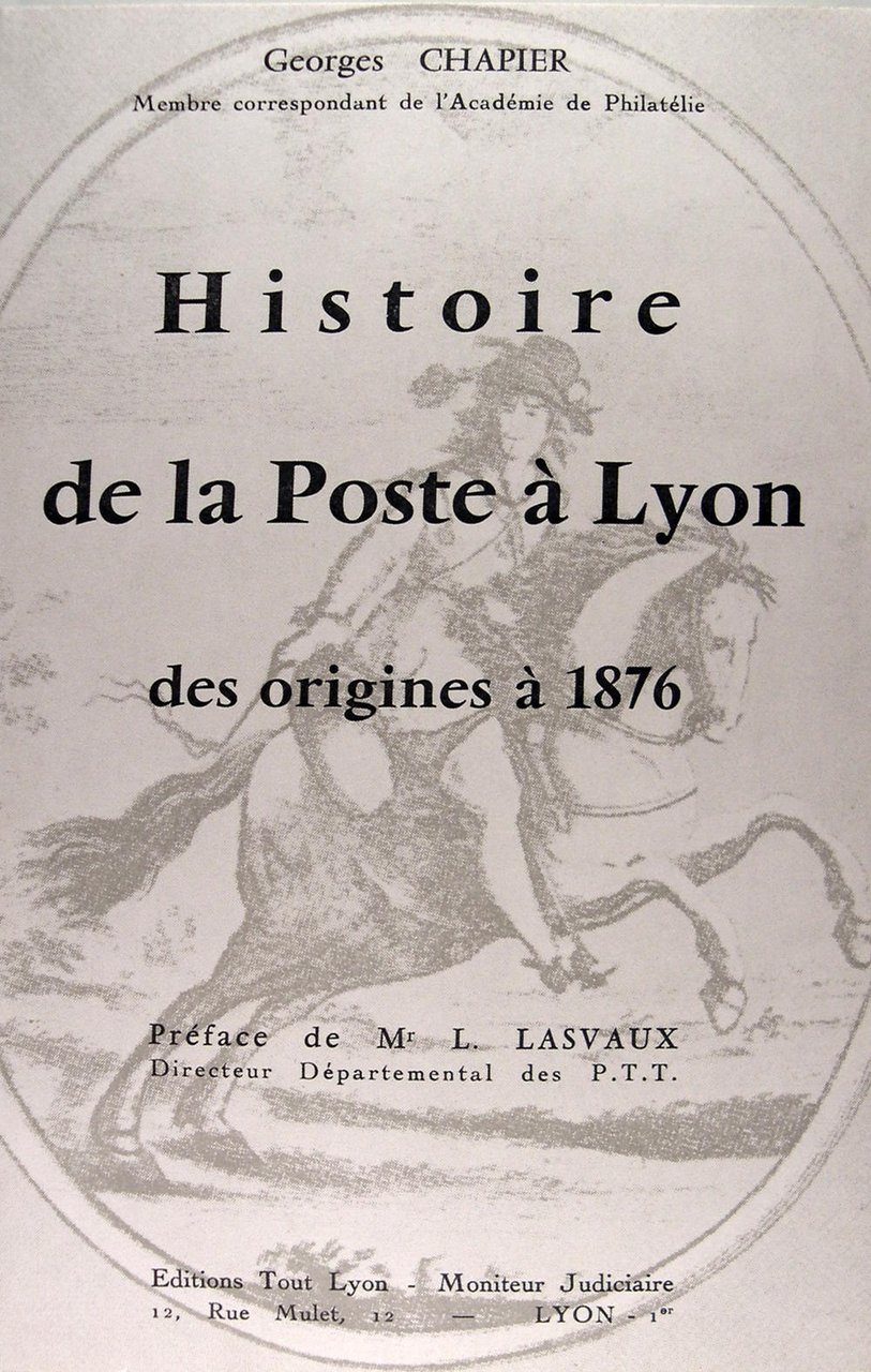 Histoire de la poste à Lyon des origines à 1876