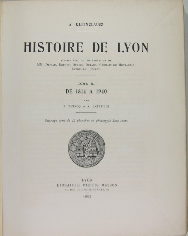 Histoire de Lyon - III - de 1814 à 1940. | Immagine Gallery 2