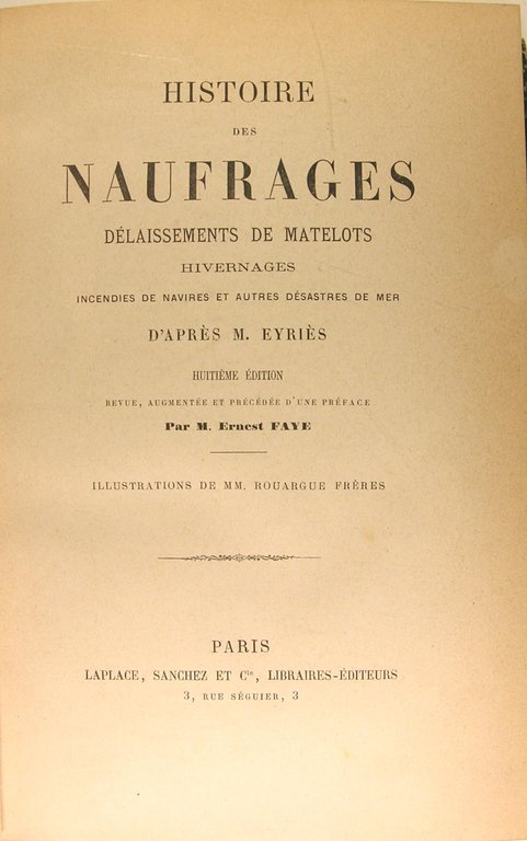 Histoire des naufrages - Délaissements de matelots - Hivernages - …