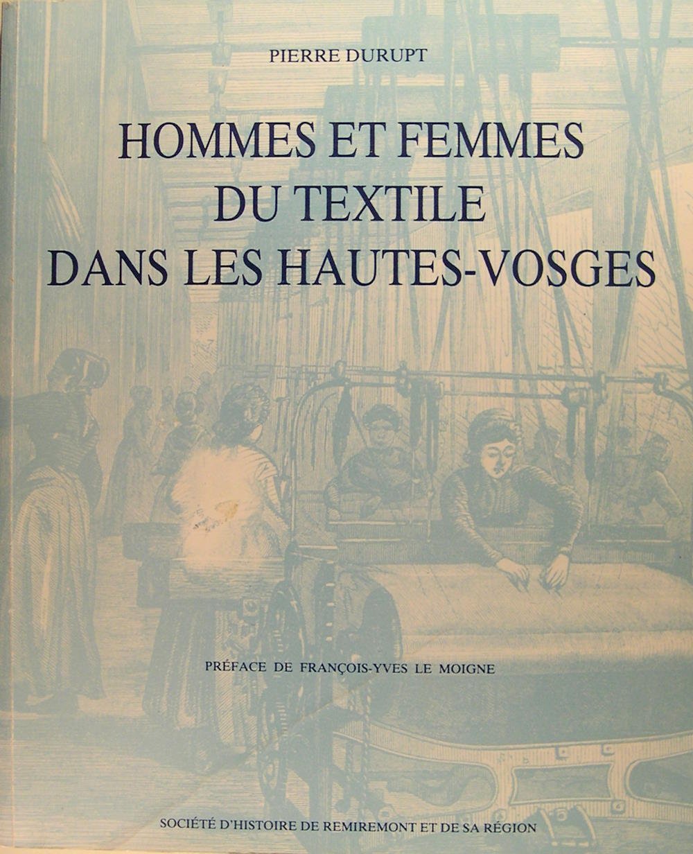 Hommes et Femmes du textile dans les Hautes Vosges