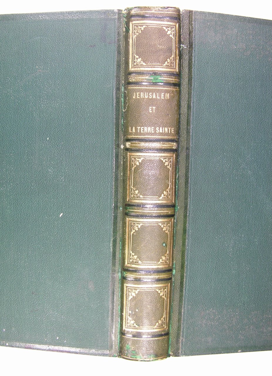 Jérusalem et la Terre-Sainte. Notes de voyage, recueillies et mises … | Immagine principale