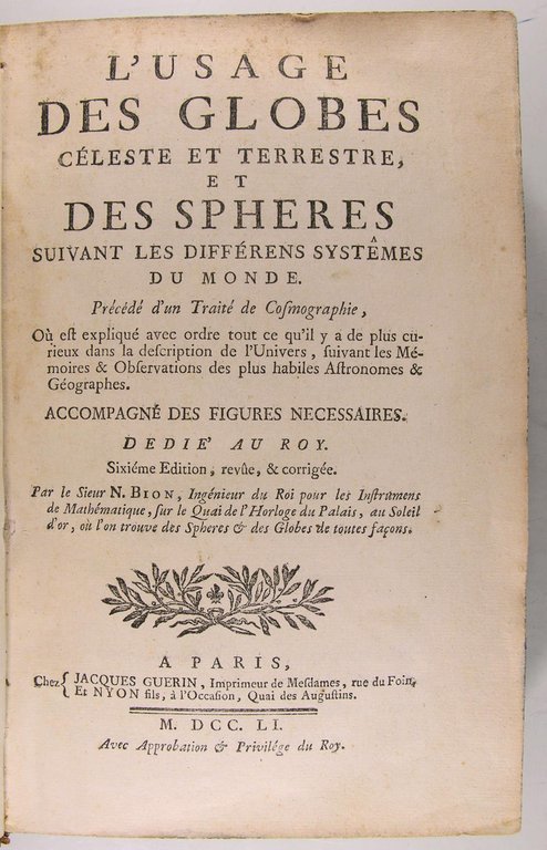 L’usage des globes céleste et terrestre, et des sphères suivant …