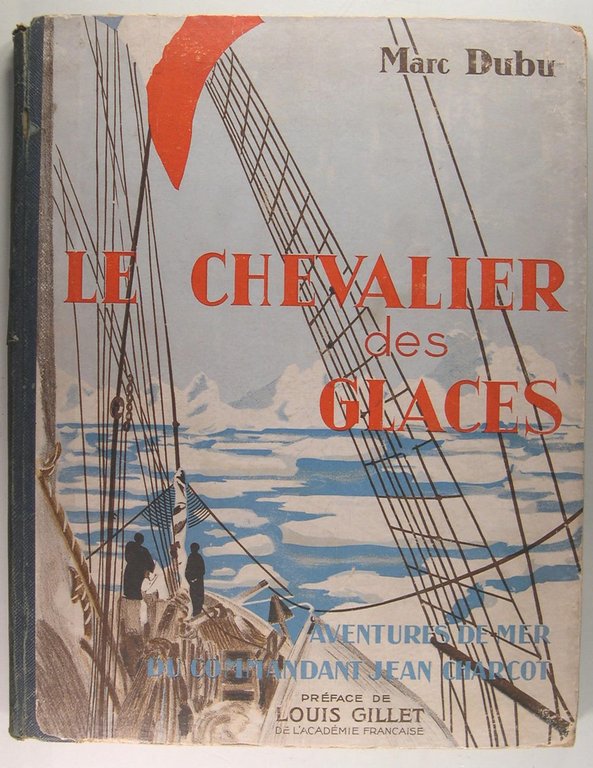 Le chevalier des glaces - Aventures de mer du Commandant …