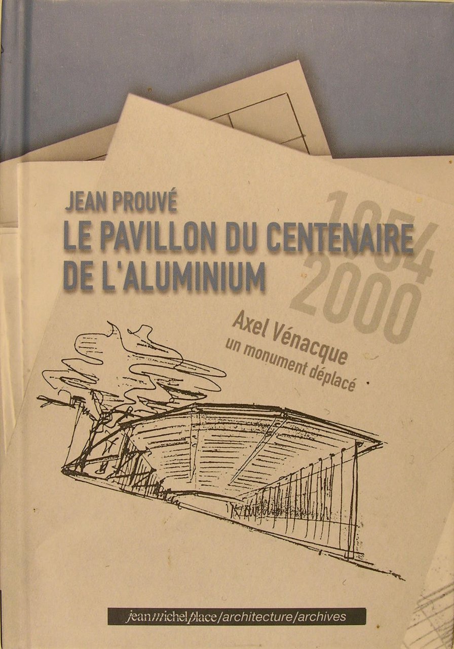 Le pavillon du centenaire de l'aluminium, un monument déplacé