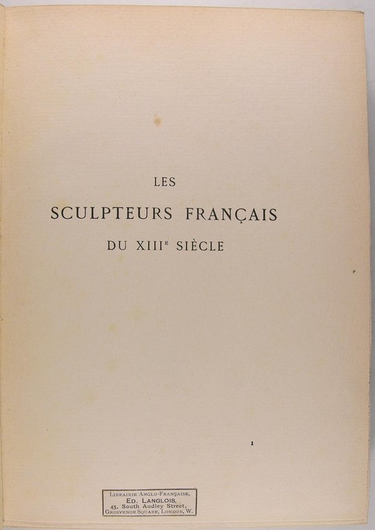 Les sculpteurs français du XIIIém siècle.