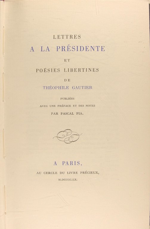 Lettres à la présidente et poésies libertines.