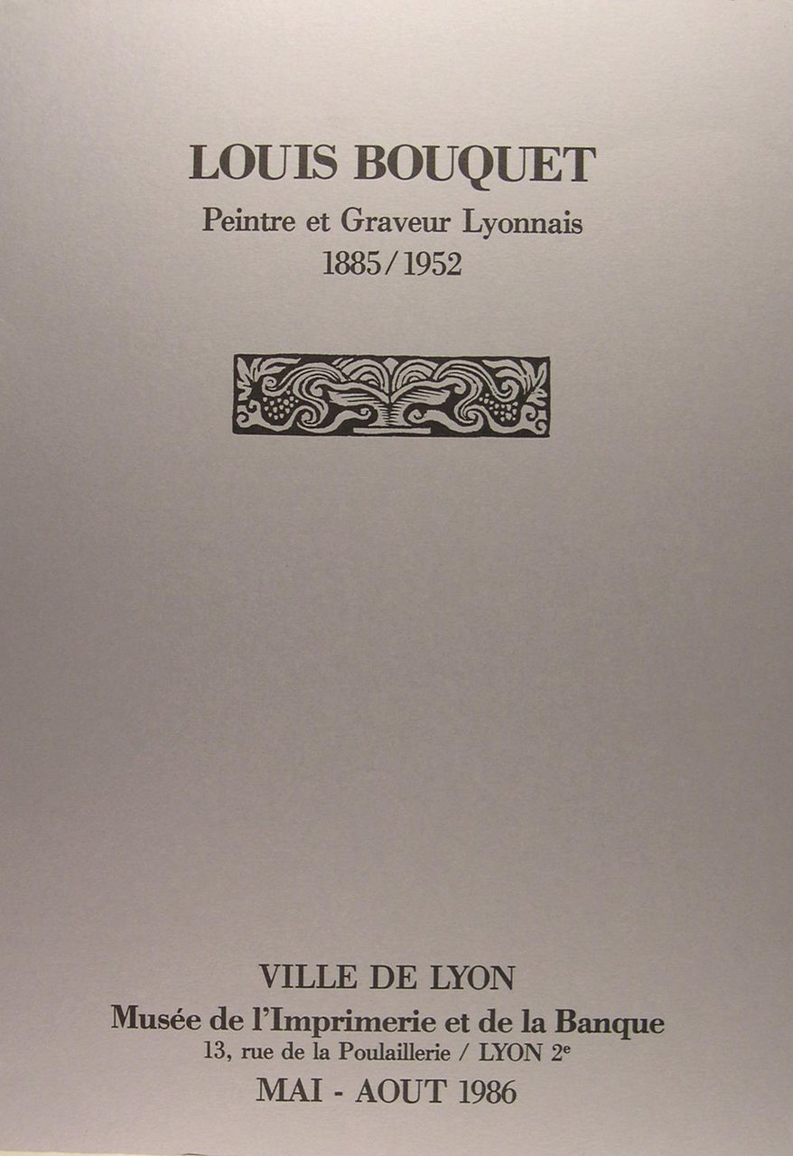 Louis Bouquet - Peintre et graveur lyonnais 1885/1952