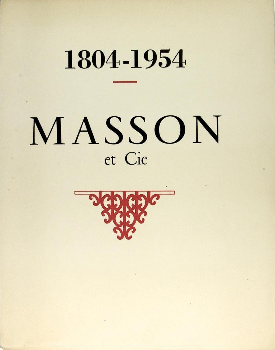 MASSON et Cie 1804-1954 - un siècle et demi d’édition …