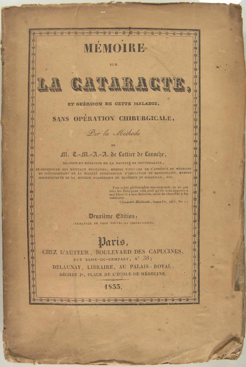 Mémoire sur la Cataracte, et guérison de cette maladie, sans …