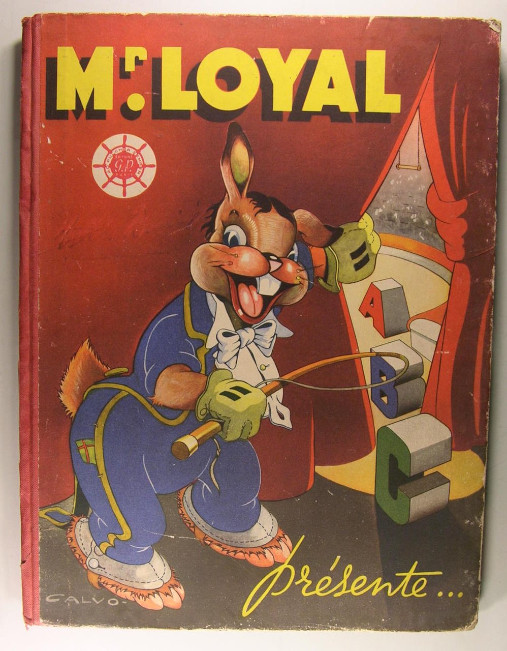 Mr. Loyal présente : Animaux, Boniments, Cabrioles