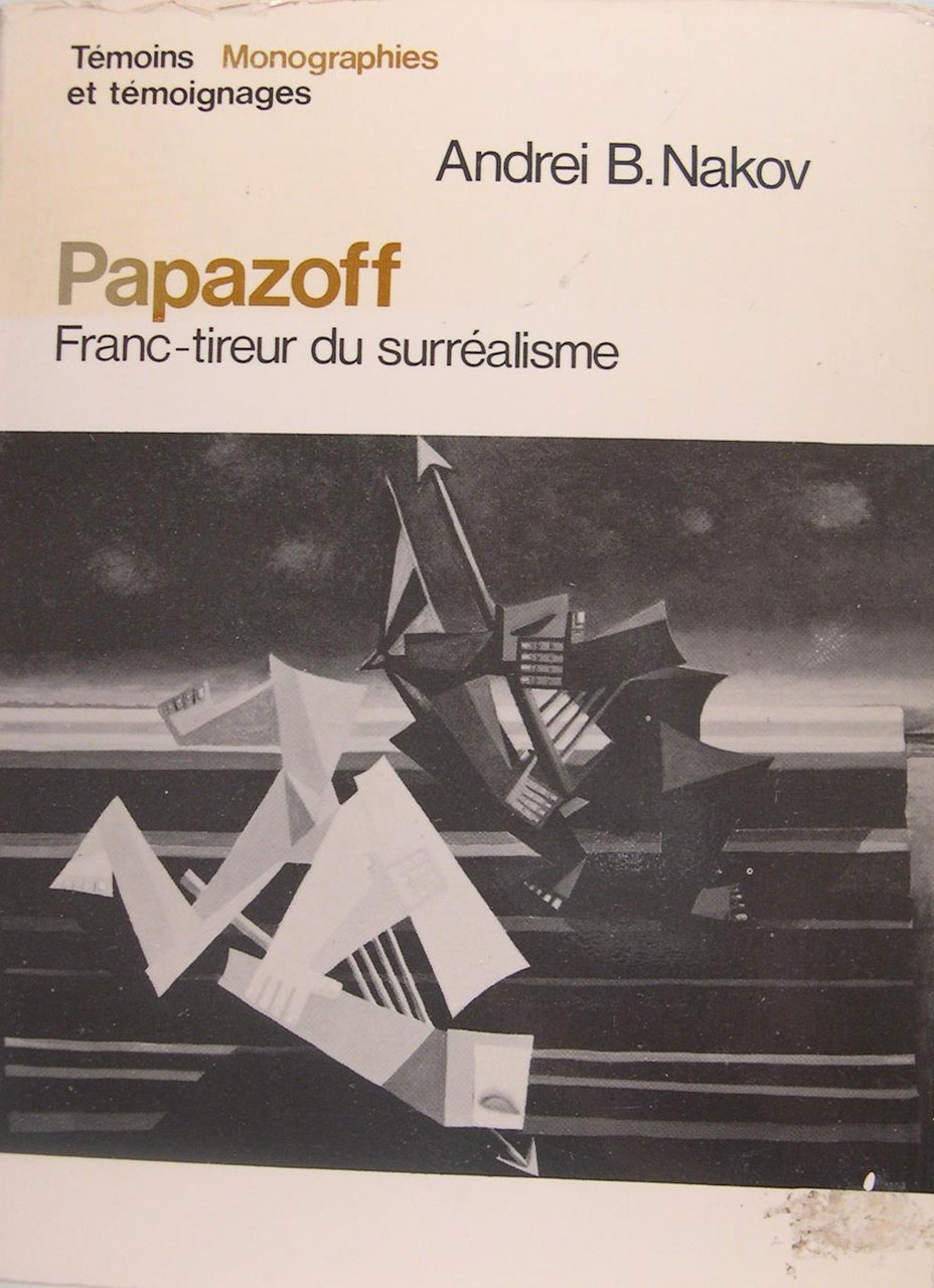 Papazoff - Franc-tireur du surréalisme