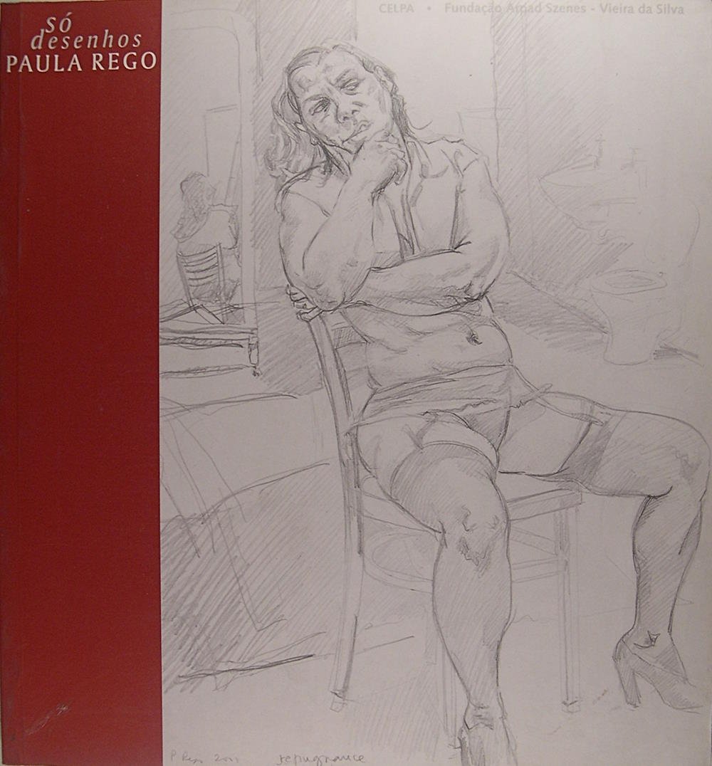 Paula Rego - So desenhos