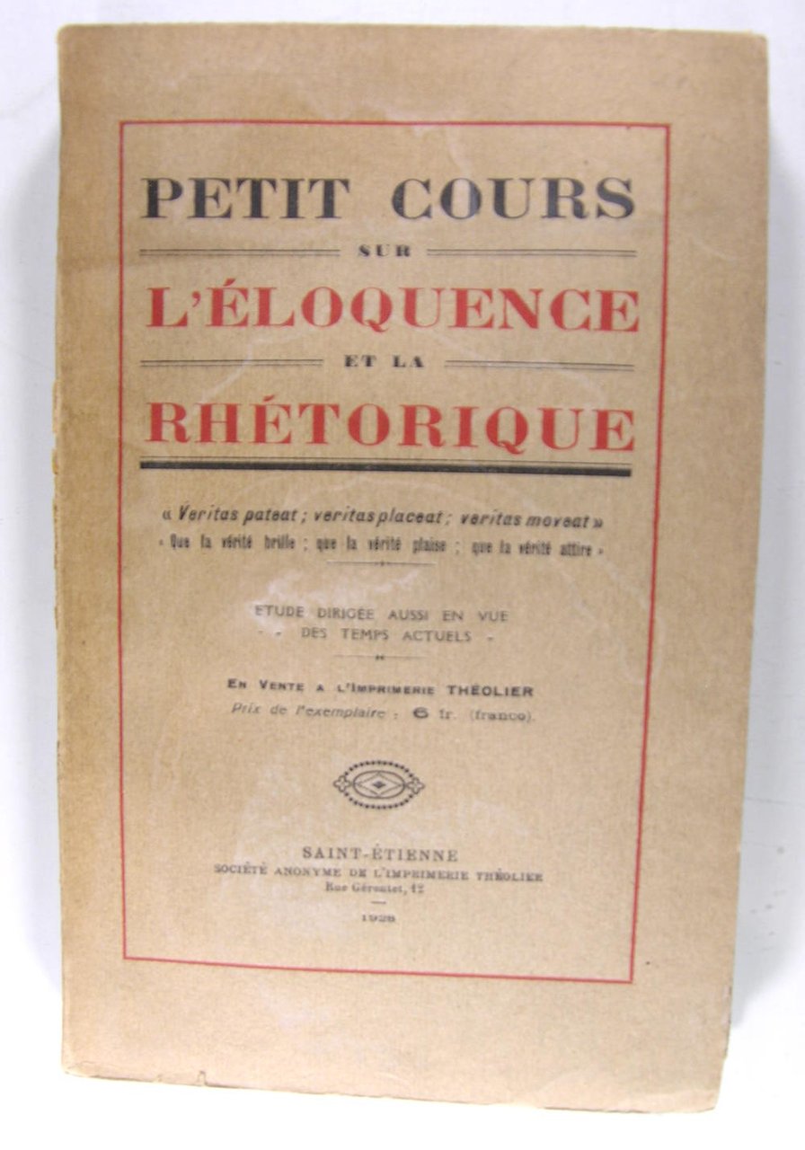 Petit cours sur l'éloquence et la rhétorique