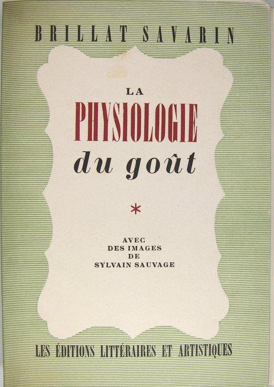 PHYSIOLOGIE DU GOUT ou Méditations de Gastronomie Transcendante. Ouvrge théorique, … | Immagine Gallery 3