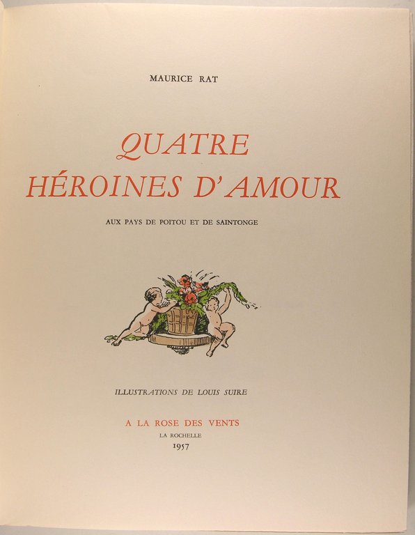 Quatre héroïnes d'amour - Aux pays de poitou et de …
