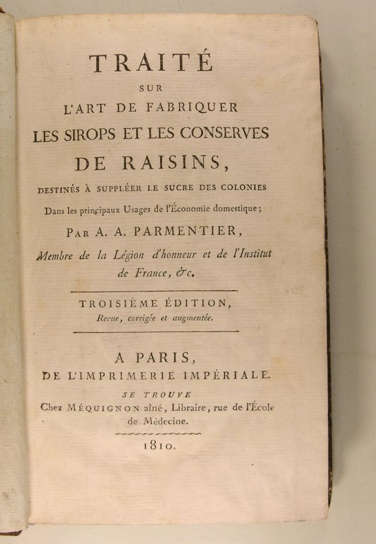 Traité sur l’art de fabriquer les sirops et les conserves …