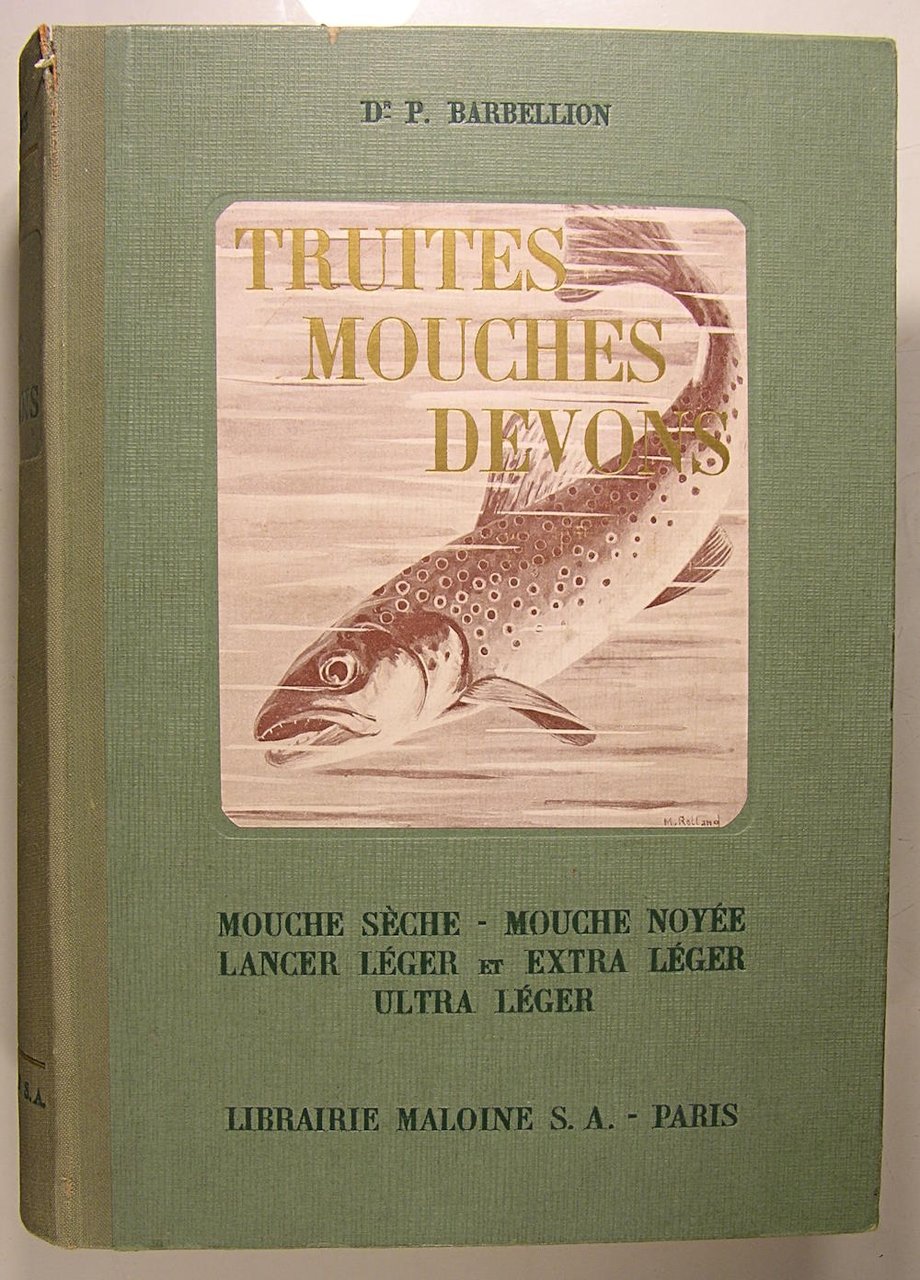 Truites, mouches, devons - Mouche sèche - Mouche noyée - …