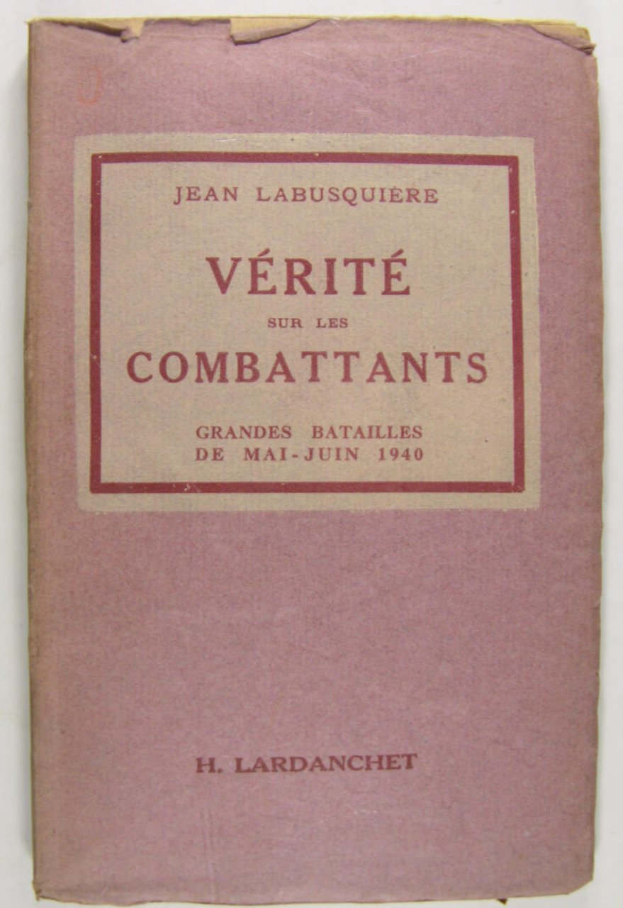 Vérité sur les combattants - Grandes batailles de mai - …