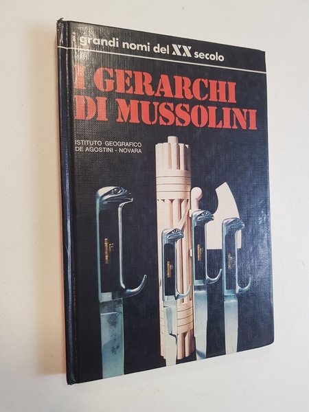 I gerarchi di Mussolini.