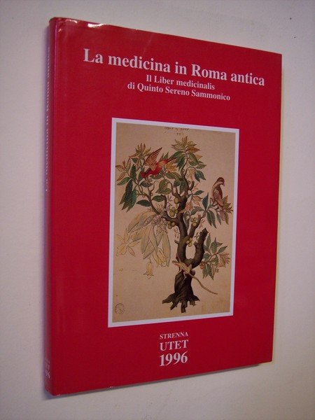 La medicina in Roma antica. Il Liber medicinalis di Quinto …
