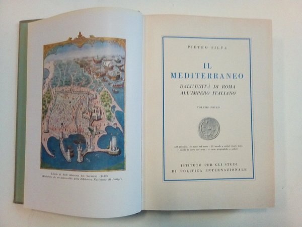 Il mediterraneo. Dall'unità di Roma all'impero italiano.