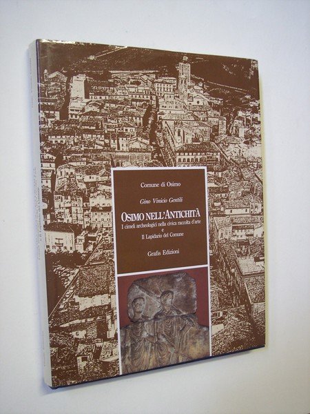 Osimo nell'antichità. I cimeli archeologici nella civica raccolta d'arte e …