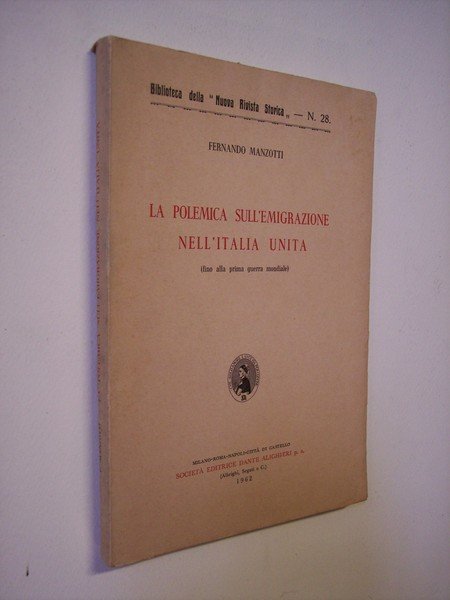 La polemica sull'emigrazione nell'Italia unita (fino alla prima guerra mondiale).