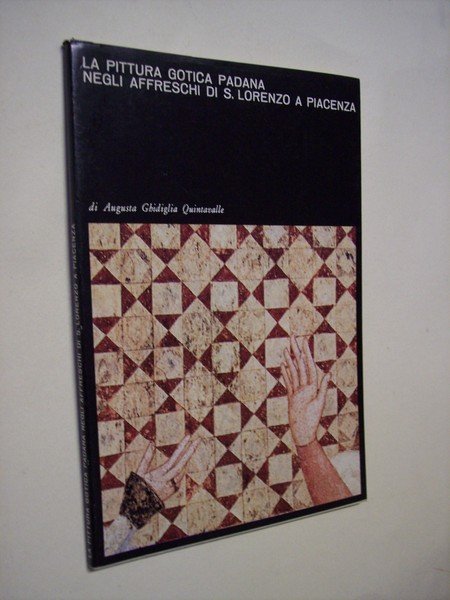 La pittura gotica padana negli affreschi di San Lorenzo a …