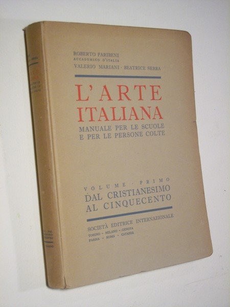 L'arte italiana. Manuale per le scuole e per le persone …